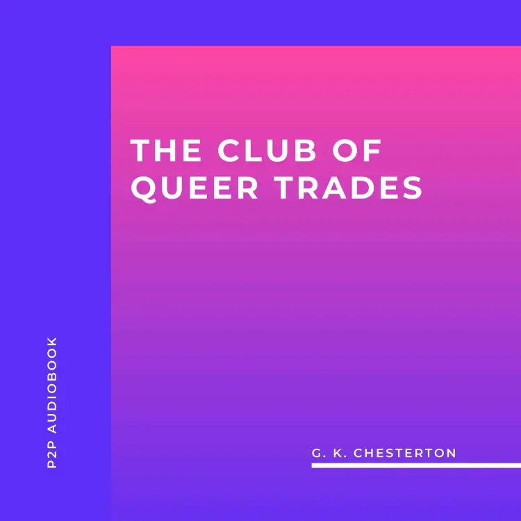 Cover von G. K. Chesterton - The Club of Queer Trades