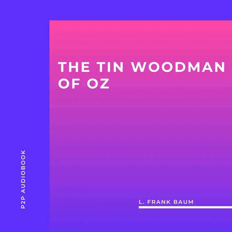 Cover von L. Frank Baum - The Tin Woodman of Oz