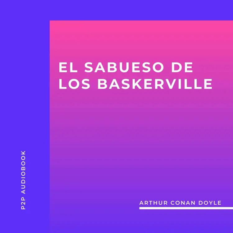 Cover von Arthur Conan Doyle - El Sabueso de los Baskerville