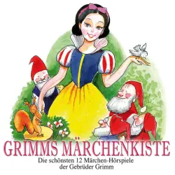 Cover - Gebrüder Grimm - Grimms Märchenkiste. Die schönsten 12 Märchen-Hörspiele der Gebrüder Grimm