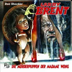 Cover - Larry Brent - Folge 22: Die Mörderpuppen der Madame Wong