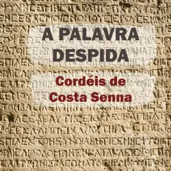 Cover - Costa Senna - A palavra despida - Cordéis de Costa Senna