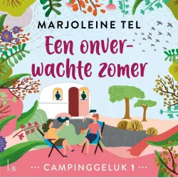 Cover - Marjoleine Tel - Campinggeluk - Deel 1 - Een onverwachte zomer