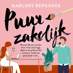 Cover - Marloes Berghege - Puur zakelijk - Wanneer Bo een carrièrekans in het vizier krijgt, denkt ze de perfecte deal te sluiten. Totdat het persoonlijk wordt...