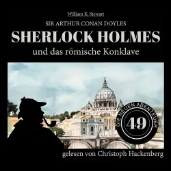 Cover - Sir Arthur Conan Doyle - Die neuen Abenteuer - Folge 49 - Sherlock Holmes und das römische Konklave