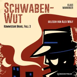 Cover - Klaus Wanninger - Kommissar Braig - Fall 3 - Schwaben-Wut