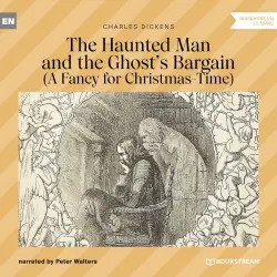 Cover - Charles Dickens - The Haunted Man and the Ghost's Bargain - A Fancy for Christmas-Time