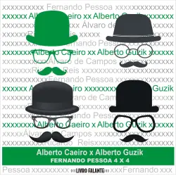 Cover - Alberto Caeiro - Alberto Caeiro X Alberto Guzik - Fernando Pessoa 4 X 4