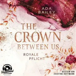 Cover - Ada Bailey - The Crown Between Us - Band 2 - Royale Pflicht