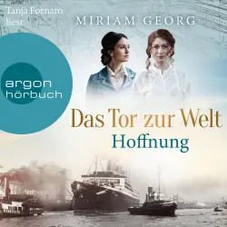 Cover - Miriam Georg - Die Hamburger Auswandererstadt - Band 2 - Das Tor zur Welt: Hoffnung