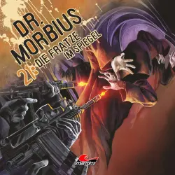 Cover - Dr. Morbius - Folge 21 - Die Fratze im Spiegel