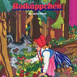 Cover - Gebrüder Grimm - Rotkäppchen / Die sechs Diener