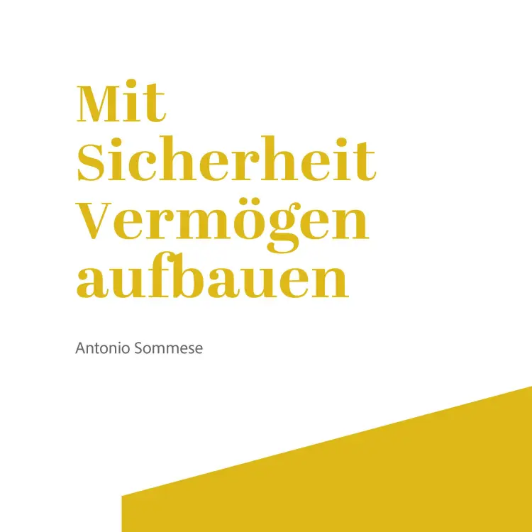 Cover von Antonio Sommese - Mit Sicherheit Vermögen aufbauen