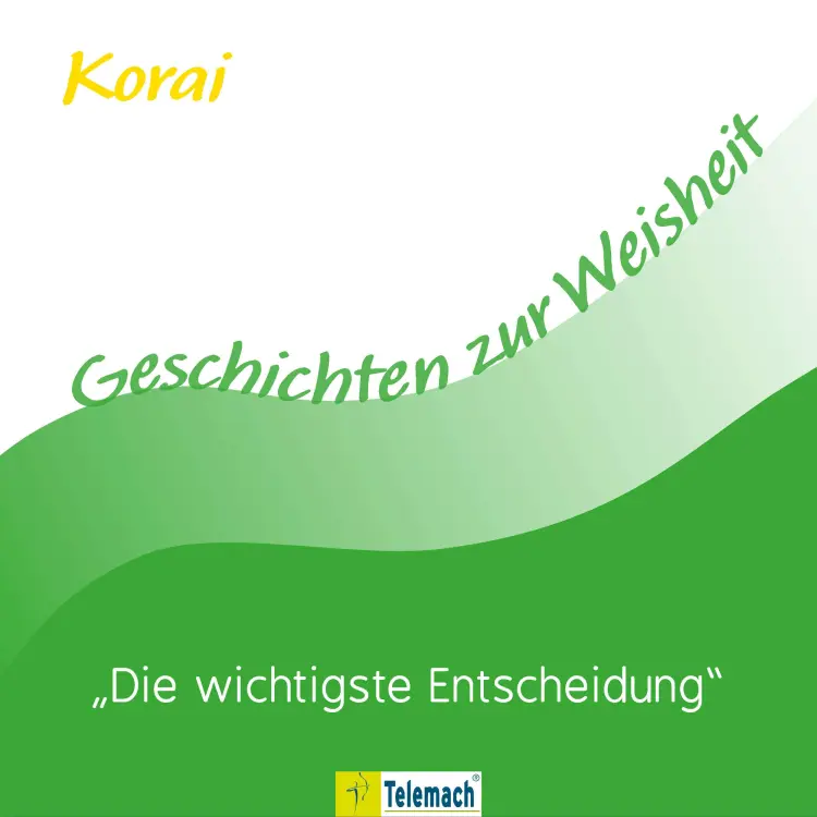 Cover von Korai Peter Stemmann - Die wichtigste Entscheidung