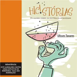 Cover - Ulisses Tavares - Hic!stórias - Os maiores porres da história da humanidade