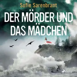 Cover - Sofie Sarenbrant - Der Mörder und das Mädchen