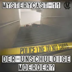 Cover - MysteryCast - MysteryCast 11 - Der unschuldige Mörder?