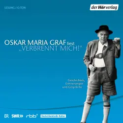 Cover - Oskar Maria Graf - Verbrennt mich - Geschichten, Erinnerungen und Gespräche