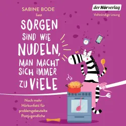 Cover - Sabine Bode - Sorgen sind wie Nudeln, man macht sich immer zu viele