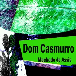 Cover - Machado de Assis - Dom Casmurro