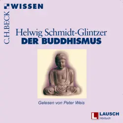 Cover - Helwig Schmidt-Glintzer - LAUSCH Wissen - Band 10 - Buddhismus