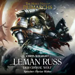 Cover - Chris Wraight - The Horus Heresy: Primarchs 2 - Leman Russ - Der große Wolf