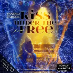 Cover - Vanessa Carduie - Kiss in the Rain - Band 2 - Kiss under the Christmas Tree - Pechvogel und Weihnachtsmuffel