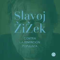 Cover - Slavoj Žižek - Contra la tentación populista