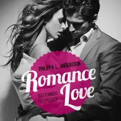Cover - Philippa L. Andersson - Romance Love - Vollkommen dir ergeben