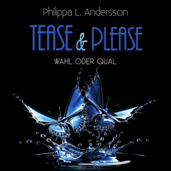 Cover - Philippa L. Andersson - Tease & Please - Wahl oder Qual
