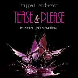 Cover - Philippa L. Andersson - Tease & Please - berührt und verführt
