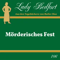 Cover - Lady Bedfort - Folge 106: Mörderisches Fest