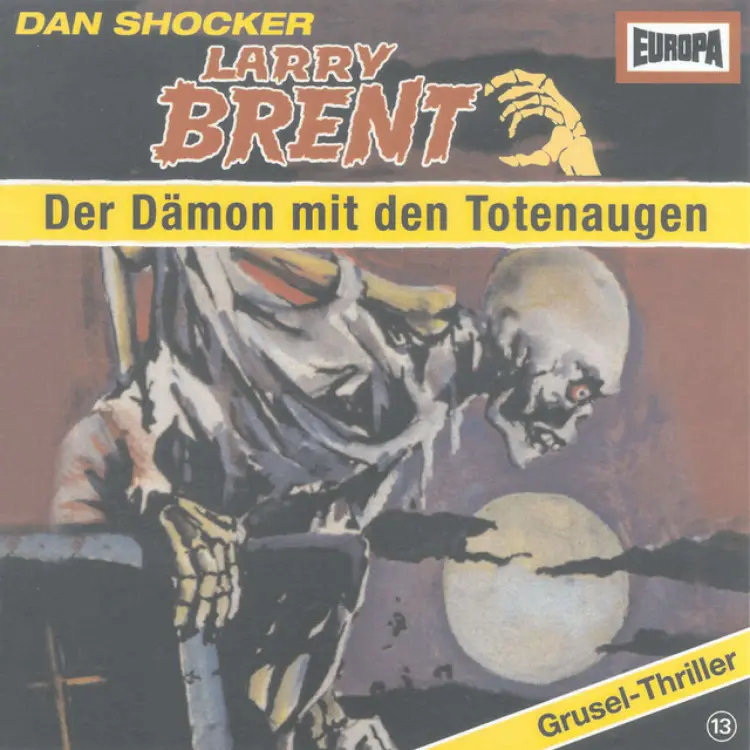 Cover von Larry Brent - Larry Brent - Grusel-Thriller bei EUROPA - Folge 13 - Der Dämon mit den Totenaugen
