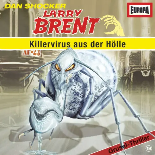 Cover von Larry Brent - Larry Brent - Grusel-Thriller bei EUROPA - Folge 19 - Killervirus aus der Hölle