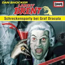 Cover - Larry Brent - Larry Brent - Grusel-Thriller bei EUROPA - Folge 18 - Schreckensparty bei Graf Dracula