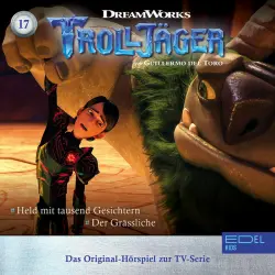 Cover - Trolljäger - Folge 17: Held mit tausend Gesichtern / Der Grässliche (Das Original-Hörspiel zur TV-Serie)