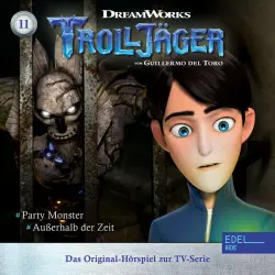 Cover - Trolljäger - Folge 11: Party Monster / Außerhalb der Zeit (Das Original-Hörspiel zur TV-Serie)