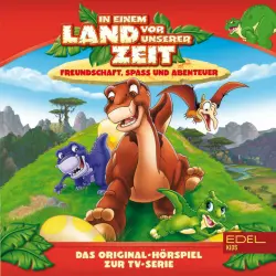 Cover - In einem Land vor unserer Zeit - Folge 3: Gefährliche Spiele / Der kleine Angeber (Das Original-Hörspiel zur TV-Serie)