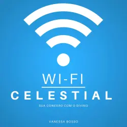 Cover - Vanessa Bosso - Wi-fi celestial - Sua conexão com o Divino