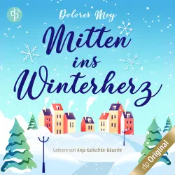 Cover - Dolores Mey - Mitten ins Winterherz