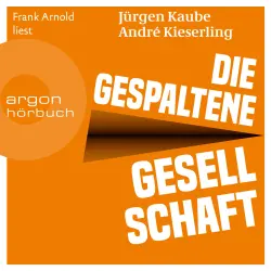 Cover - Jürgen Kaube - Die gespaltene Gesellschaft
