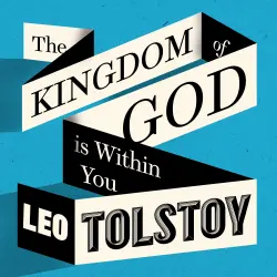 Cover - Leo Tolstoy - The Kingdom of God Is Within You