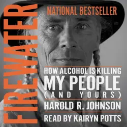 Cover - Harold R. Johnson - Firewater - How Alcohol is Killing My People (And Yours)