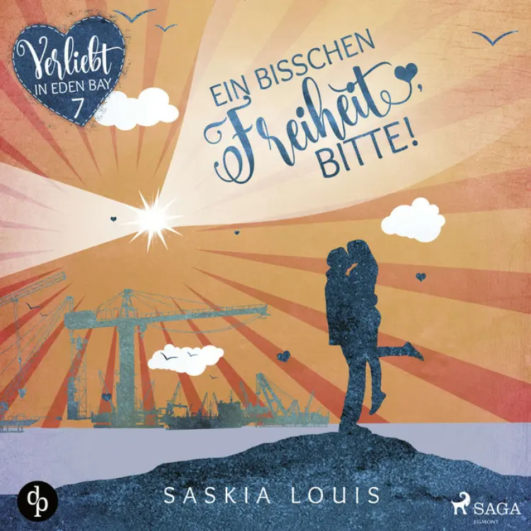 Cover von Saskia Louis - Ein bisschen Freiheit, bitte - Verliebt in Eden Bay 7