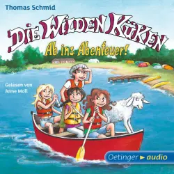 Cover - Thomas Schmid - Die Wilden Küken 6. Ab ins Abenteuer! (Gekürzte Lesung)