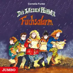 Cover - Cornelia Funke - Die Wilden Hühner. Fuchsalarm