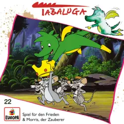 Cover - Tabaluga - 22/Spiel für den Frieden / Morris, der Zauberer