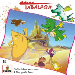 Cover - Tabaluga - 15/Gefährliches Vertrauen / Der große Frost