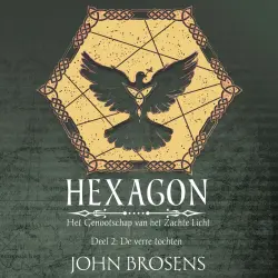 Cover - John Brosens - Het Genootschap van het Zachte Licht - Deel 2 - De verre tochten - Hexagon
