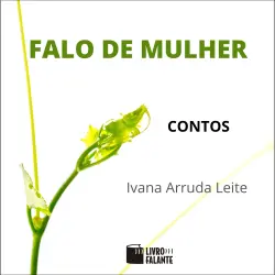 Cover - Ivana Arruda Leite - Falo de mulher: contos